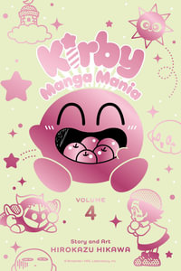 Kirby Manga Mania, Vol. 4 : Kirby Manga Mania - Hirokazu Hikawa