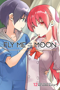 Fly Me to the Moon: Volume 12 : Fly Me to the Moon - Kenjiro Hata