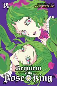 Requiem of the Rose King: Volume 14 : Requiem of the Rose King - Aya Kanno