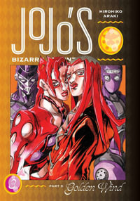 JoJo's Bizarre Adventure: Part 5 Golden Wind, Vol. 3 : JoJo's Bizarre Adventure: Part 5--Golden Wind - Hirohiko Araki