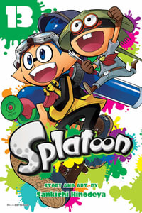 Splatoon, Vol. 13 : Splatoon - Sankichi Hinodeya