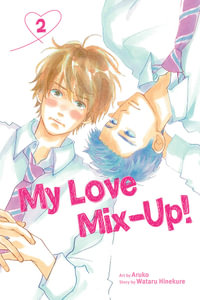 My Love Mix-Up!, Vol. 2 : My Love Mix-Up! - Wataru Hinekure