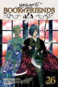 Natsume's Book of Friends, Volume 26 : Natsume's Book of Friends - Yuki Midorikawa