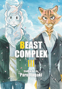 Beast Complex, Vol. 3 : Beast Complex - Paru Itagaki