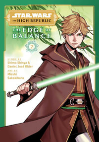 Star Wars : The High Republic: Edge of Balance, Volume 2 : Star Wars: The High Republic: Edge of Balance - Shima Shinya