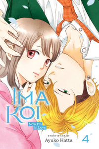 Ima Koi : Now I'm in Love, Vol. 4 - Ayuko Hatta