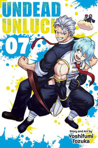 Undead Unluck: Volume 7 : Undead Unluck - Yoshifumi Tozuka