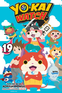 YO-KAI WATCH, Vol. 19 : Yo-kai Watch - Noriyuki Konishi