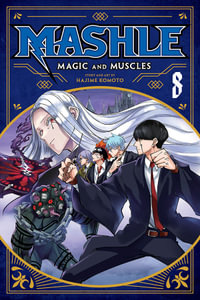 Mashle : Magic and Muscles: Volume 8 - Hajime Komoto