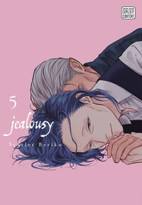 Jealousy: Volume 5 : Jealousy - Scarlet Beriko