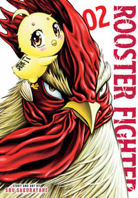 Rooster Fighter: Volume 2 : Rooster Fighter - Shu Sakuratani