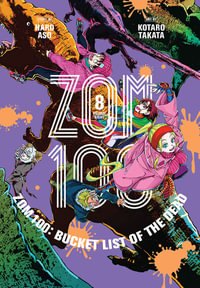 Zom 100 : Bucket List of the Dead: Volume 8 - Haro Aso