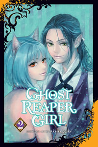 Ghost Reaper Girl: Volume 2 : Ghost Reaper Girl - Akissa Saiké