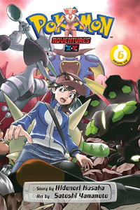 Pokemon Adventures : Xâ¢Y, Vol. 6 - Hidenori Kusaka