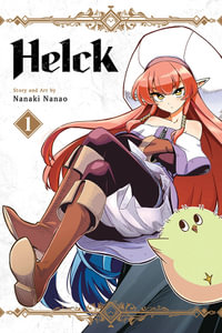 Helck, Vol. 1 : Helck - Nanaki Nanao