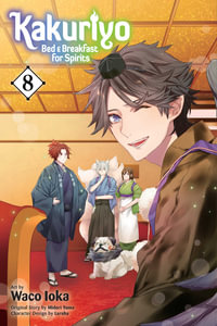 Kakuriyo : Bed & Breakfast for Spirits, Vol. 8 - Midori Yuma