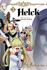 Helck, Volume 3 : Helck - Nanaki Nanao