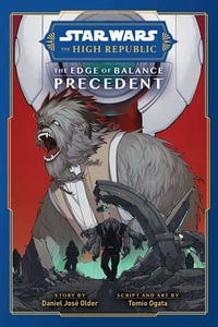 Star Wars : The High Republic, The Edge of Balance: Precedent - Daniel Older