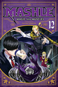 Mashle : Magic and Muscles, Vol. 12 - Hajime Komoto