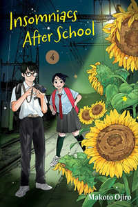Insomniacs After School, Vol. 4 : Insomniacs After School - Makoto Ojiro