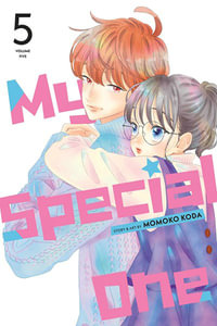 My Special One, Vol. 5 : My Special One - Momoko Koda