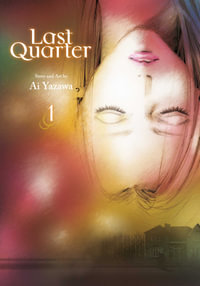 Last Quarter, Vol. 1 : Last Quarter - Ai Yazawa