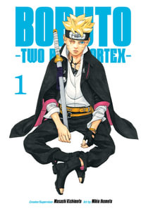 Boruto : Two Blue Vortex, Vol. 1 - Masashi Kishimoto