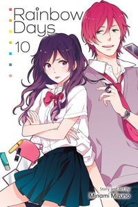 Rainbow Days, Vol. 10 : Rainbow Days : Book 10 - Minami Mizuno