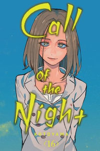 Call of the Night, Vol. 16 : Call of the Night : Book 16 - Kotoyama
