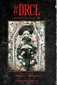 #DRCL midnight children, Vol. 3 : #DRCL midnight children - Shin'ichi Sakamoto