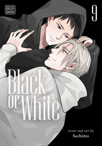 Black or Whitez: Volume 9 : Black or White - Sachimo