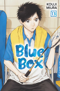 Blue Box, Vol. 13 : Blue Box - Kouji Miura