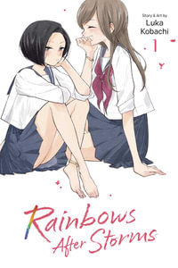 Rainbows After Storms, Vol. 1 : Rainbows After Storms - Luka Kobachi