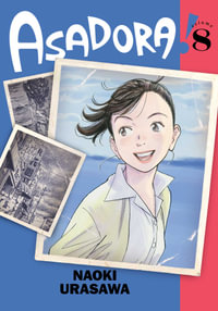 Asadora!, Vol. 8 : Asadora! - Naoki Urasawa