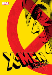 X-Men : The Manga: Remastered, Vol. 1 - Hiroshi Higuchi