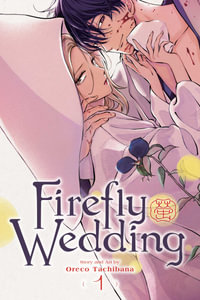 Firefly Wedding, Volume 1 : Firefly Wedding - Oreco Tachibana