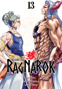 Record of Ragnarok, Vol. 13 : Record of Ragnarok - Shinya Umemura