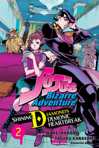 JoJo's Bizarre Adventure : Shining Diamond's Demonic Heartbreak, Vol. 2 - Hirohiko Araki