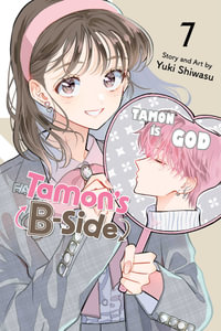 Tamon's B-Side, Vol. 7 : Tamon's B-Side - Yuki Shiwasu