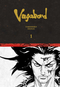 Vagabond Definitive Edition: Volume 1 : Vagabond Definitive Edition - Takehiko Inoue