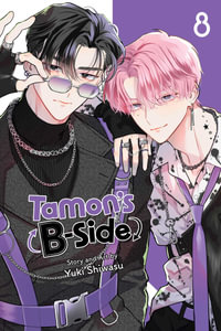 Tamon's B-Side, Vol. 8 : Tamon's B-Side - Yuki Shiwasu