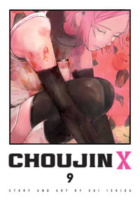 Choujin X, Vol. 9 : Choujin X - Sui Ishida