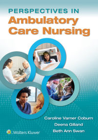 Perspectives in Ambulatory Care Nursing - Caroline Varner Coburn