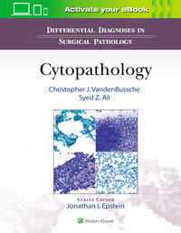 Differential Diagnosis in Surgical Pathology : Cytopathology - Christopher J. VandenBussche