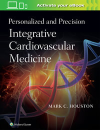 Personalized and Precision Integrative Cardiovascular Medicine - Mark Houston