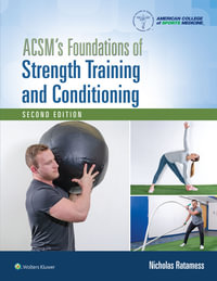 ACSM's Foundations of Strength Training and Conditioning : 2nd Edition - Nicholas Ratamess