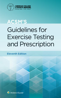 ACSM's Guidelines for Exercise Testing and Prescription : 11th Edition - Gary Liguori