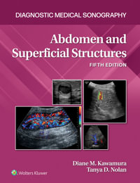 Abdomen and Superficial Structures : 5th Edition - Diane Kawamura