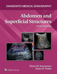 Abdomen and Superficial Structures : 5th Edition - Tanya Nolan
