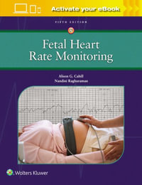 Fetal Heart Rate Monitoring - Cahill & Raghuraman